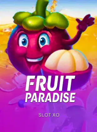 ปกเกมสล็อต Fruit Paradise ป้าย SLOT XO ภาพผลมังคุดการ์ตูนบนพื้นม่วง ในรายการสล็อต