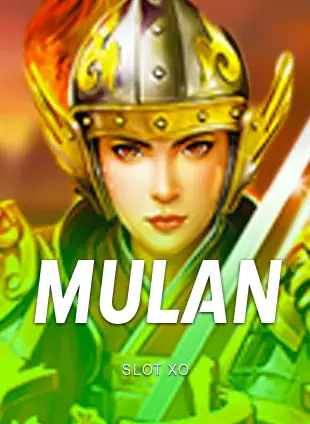 ปกเกมสล็อต Mulan ป้าย SLOT XO ภาพนักรบหญิงสวมหมวกเกราะทอง แนบในแฟ้มรีวิวหน้าแรก