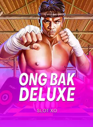 ปกเกมสล็อต Ong Bak Deluxe ป้าย SLOT XO ภาพนักมวยไทยมีมงคลบนพื้นม่วง ในรายการสล็อต