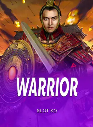 ปกเกมสล็อต Warrior ป้าย SLOT XO ภาพนักรบจีนในชุดเกราะ ในรายการสล็อต